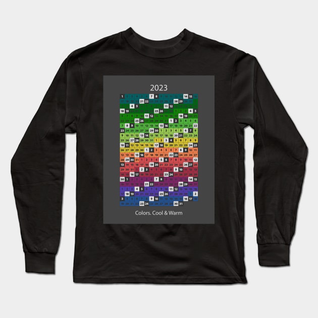 2023 Rainbow Calendar Long Sleeve T-Shirt by Dana Du